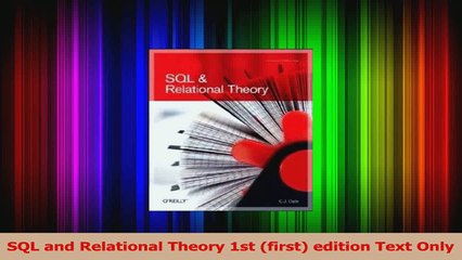 SQL and Relational Theory 1st first edition Text Only Read Online