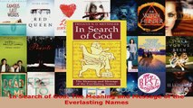 Read  In Search of God The Meaning and Message of the Everlasting Names Ebook Free