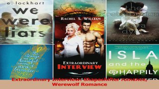 Read  Extraordinary Interview Shapeshifter romance Werewolf Romance Ebook Free