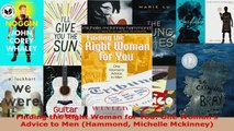 Read  Finding the Right Woman for You One Womans Advice to Men Hammond Michelle Mckinney PDF Online