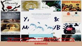 Download  The Jevons Paradox and the Myth of Resource Efficiency Improvements Earthscan Research Ebook Free