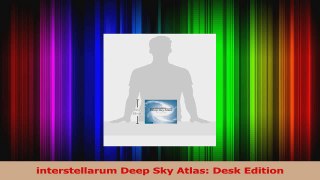 PDF Download  interstellarum Deep Sky Atlas Desk Edition Read Online
