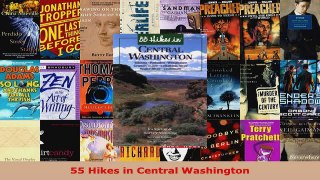 Read  55 Hikes in Central Washington Ebook Free