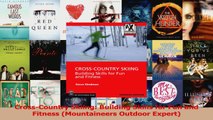 Read  CrossCountry Skiing Building Skills for Fun and Fitness Mountaineers Outdoor Expert Ebook Free