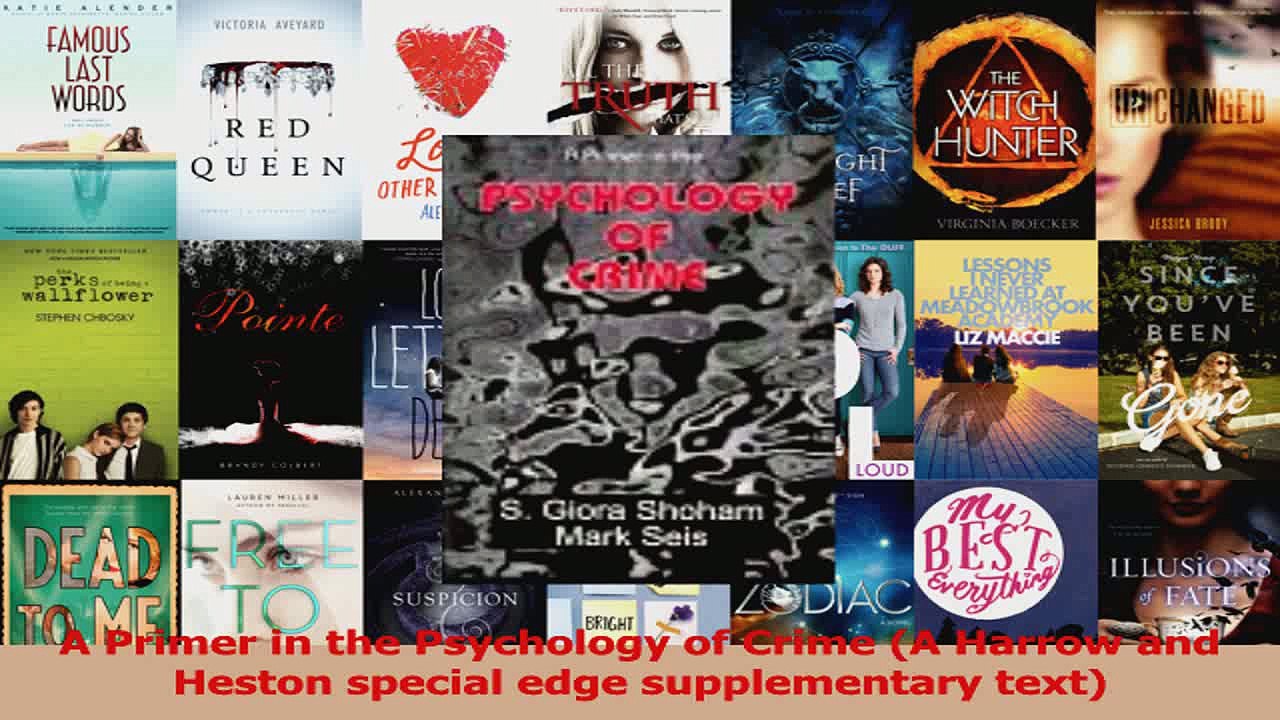 A Primer in the Psychology of Crime A Harrow and Heston special edge supplementary text Download