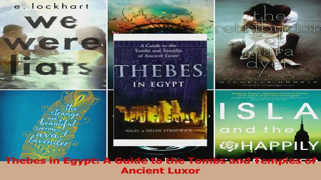Read Thebes in Egypt A Guide to the Tombs and Temples of Ancient Luxor Ebook Free