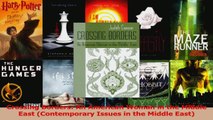 Read  Crossing Borders An American Woman in the Middle East Contemporary Issues in the Middle Ebook Free