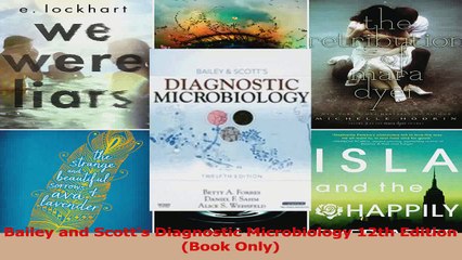 Bailey and Scotts Diagnostic Microbiology 12th Edition Book Only Read Online