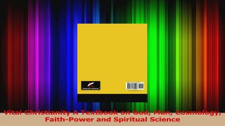 PDF Download  Vital Christianity A Textbook on God Man Cosmology FaithPower and Spiritual Science PDF Full Ebook