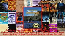 Read  Guide to Sea Kayaking in Central and Northern California The Best Day Trips and Tours Ebook Free