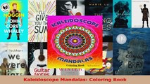 Download  Kaleidoscope Mandalas Coloring Book PDF Free