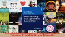 Download  Dienstleistungsmanagement im Krankenhaus I Prozesse Produktivität und Diversität Ebook Online