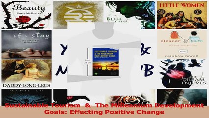 Read  Sustainable Tourism    The Millennium Development Goals Effecting Positive Change Ebook Free