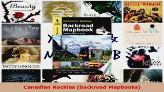 Download  Canadian Rockies Backroad Mapbooks PDF Free