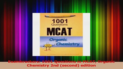 Examkrackers 1001 Questions in MCAT Organic Chemistry 2nd second edition PDF