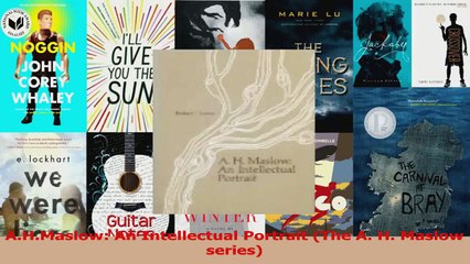 AHMaslow An Intellectual Portrait The A H Maslow series PDF