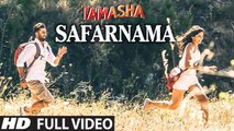 SAFARNAMA Full VIDEO song - Tamasha - A.R. Rahman, Lucky Ali - Ranbir Kapoor, Deepika Padukone