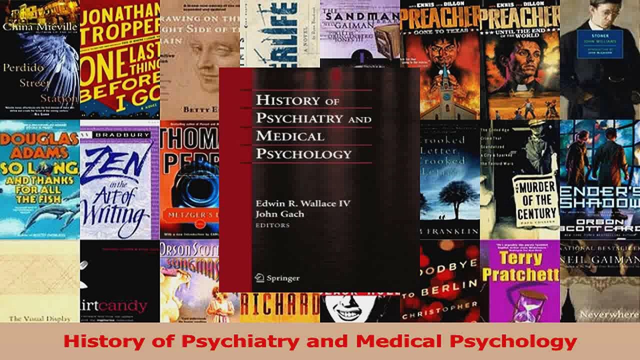 History of Psychiatry and Medical Psychology PDF