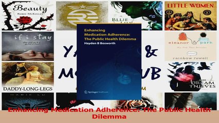 Enhancing Medication Adherence The Public Health Dilemma PDF