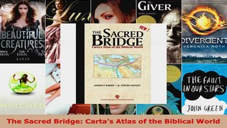 Download  The Sacred Bridge Cartas Atlas of the Biblical World PDF Online