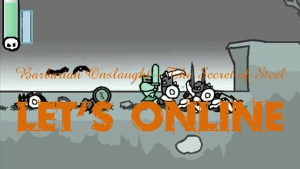 Let's Online 27: Barbarian Onslaught - The Secret of Steel