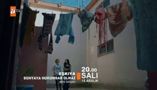 eşkiya dünyaya hükümdar olmaz 15. bölüm fragmanı 15 aralık salı eskiya dunyaya hukumdar olmaz