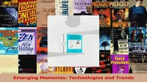 Emerging Memories Technologies and Trends PDF
