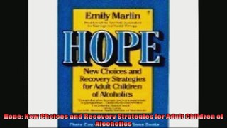 Hope New Choices and Recovery Strategies for Adult Children of Alcoholics