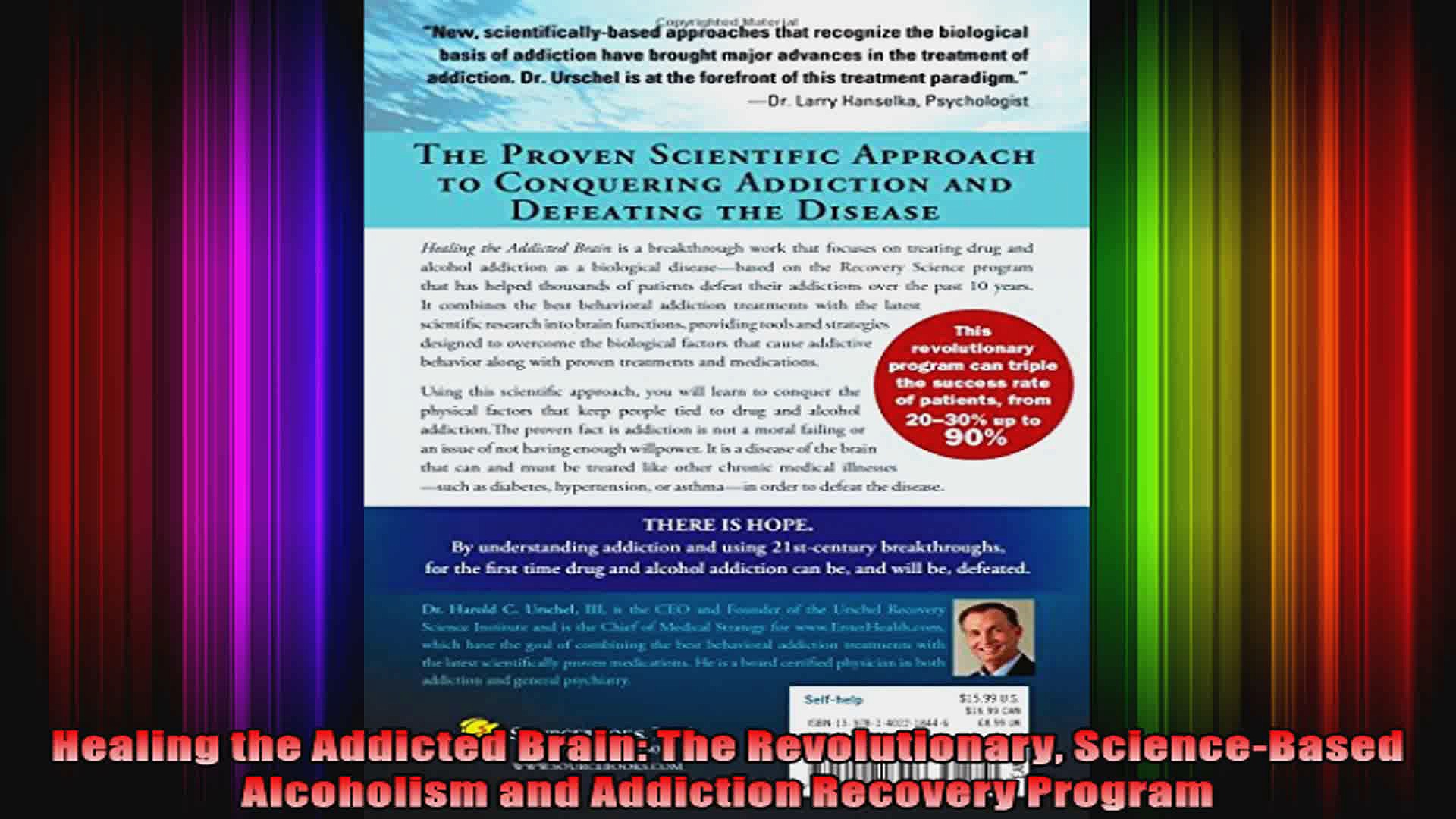 Healing the Addicted Brain The Revolutionary ScienceBased Alcoholism and Addiction