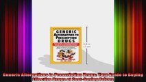 Generic Alternatives to Prescription Drugs Your Guide to Buying Effective Drugs at