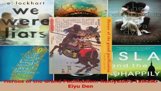 PDF Download  Heroes of the Grand Pacification Kuniyoshis Taiheiki Eiyu Den Download Online