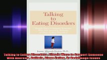 Talking to Eating Disorders  Simple Ways to Support Someone With Anorexia Bulimia Binge