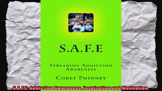 SAFE Addiction Awareness Inspiration and Motivation