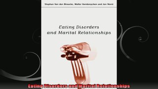 Eating Disorders and Marital Relationships