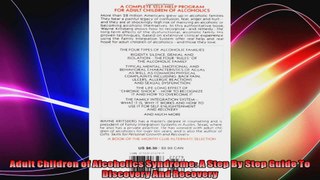 Adult Children of Alcoholics Syndrome A Step By Step Guide To Discovery And Recovery