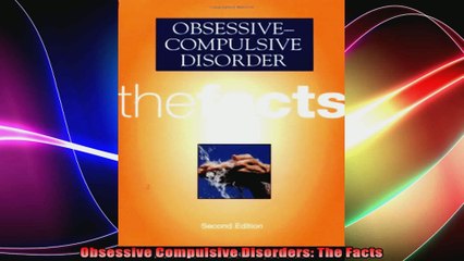 Obsessive Compulsive Disorders The Facts