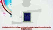 Addiction to Love Overcoming Obsession and Dependency in Relationships