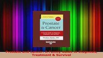 Read  Prostate and Cancer A Family Guide to Diagnosis Treatment  Survival EBooks Online