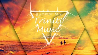 Summer Chill Music Mix 2015 (Mixed By TrinitiMusic 2016)