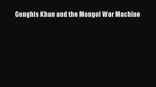 Genghis Khan and the Mongol War Machine [Download] Online