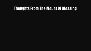 Thoughts From The Mount Of Blessing [PDF] Full Ebook