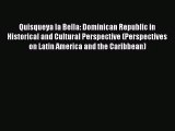 Quisqueya la Bella: Dominican Republic in Historical and Cultural Perspective (Perspectives