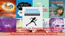PDF Download  Running For Beginners he Absolute Beginners Running Program for Weight Loss Cardio and Download Full Ebook