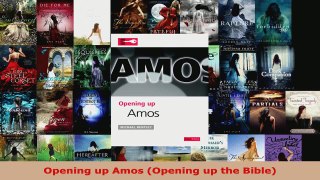 Read  Opening up Amos Opening up the Bible EBooks Online