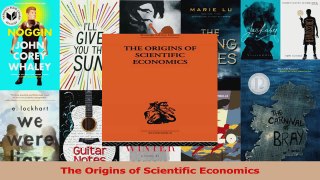Read  The Origins of Scientific Economics PDF Online
