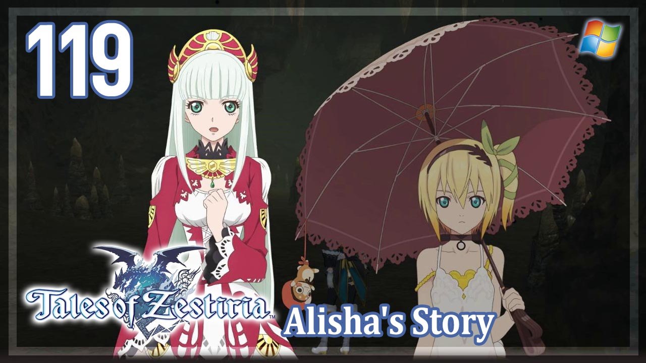 Tales of Zestiria 【PC】 #119 ☆ Alisha's Story - Cornic Sealed Cave 「English dub」