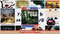 Read  Take a Walk 100 Walks Through Natural Places in the Puget Sound Region Ebook Free