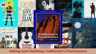 Read  Hiking and Climbing Californias Fourteeners EBooks Online