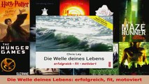 Download  Die Welle deines Lebens erfolgreich fit motoviert PDF Frei