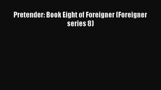 Pretender: Book Eight of Foreigner (Foreigner series 8) [Download] Online